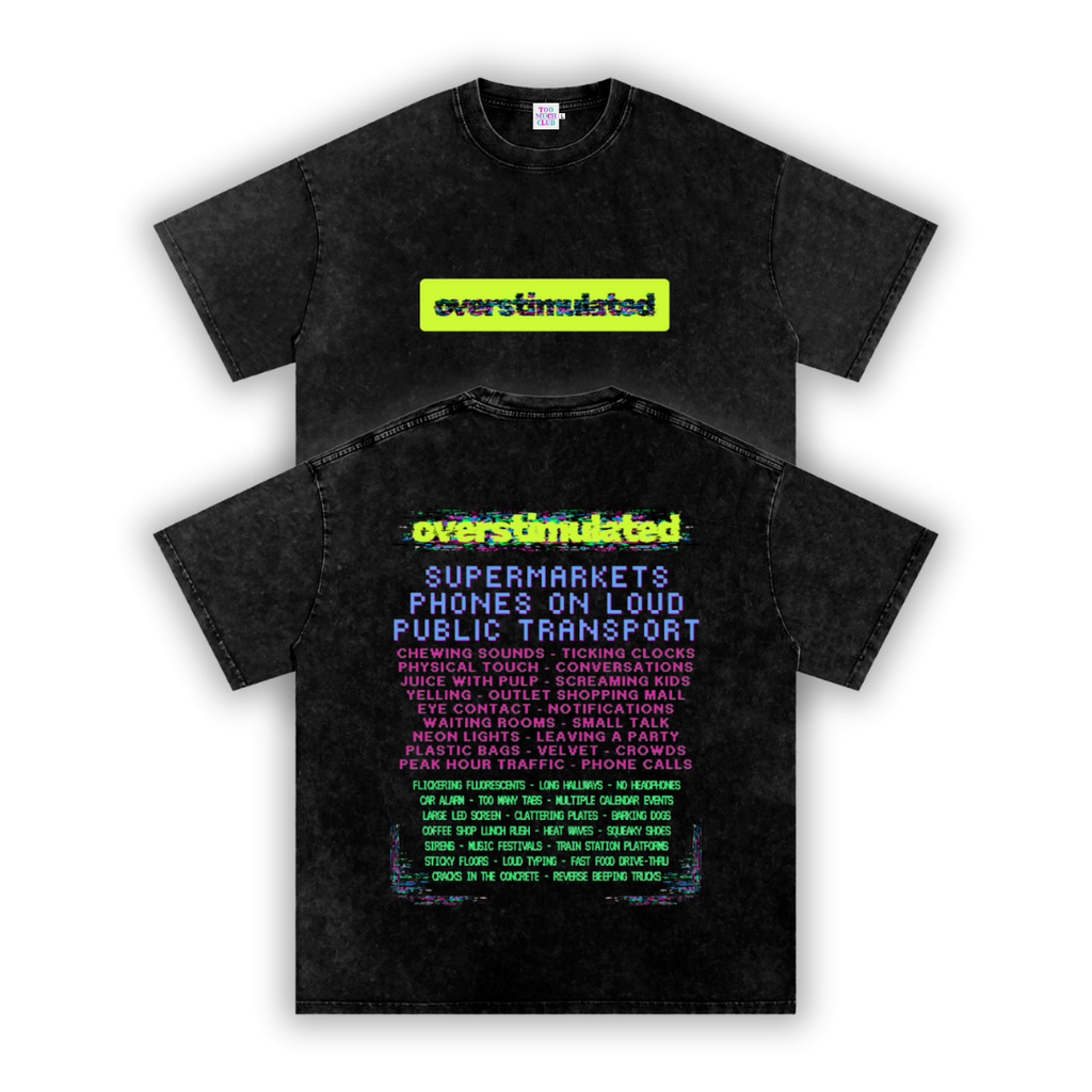 Overstimulated | Oversized Washed Tee | Black