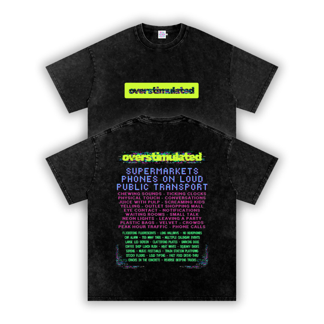 Overstimulated | Oversized Washed Tee | Black