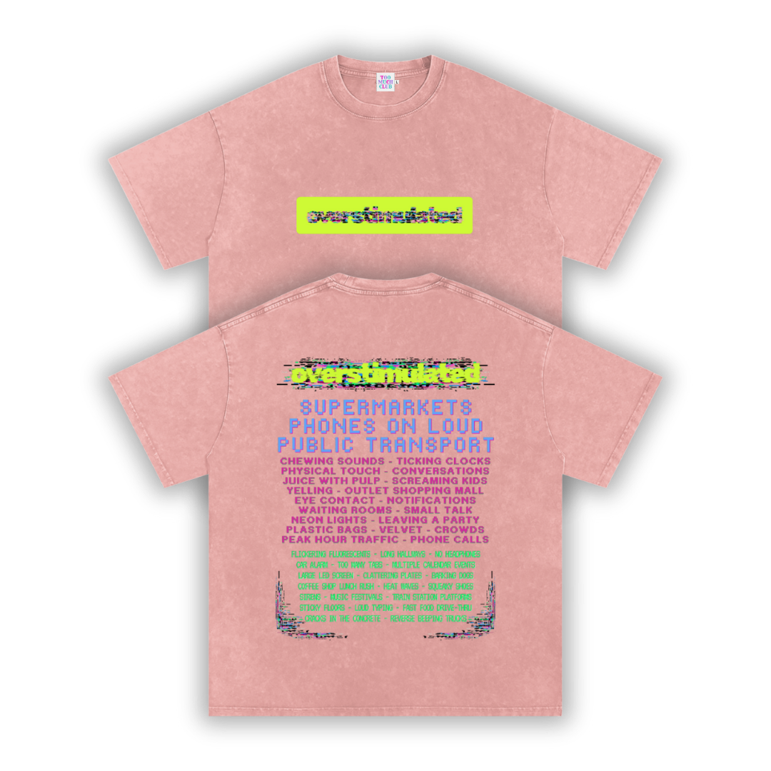 Overstimulated | Oversized Washed Tee | Blush