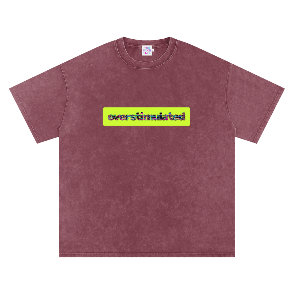 Overstimulated | Oversized Washed Tee | Brick