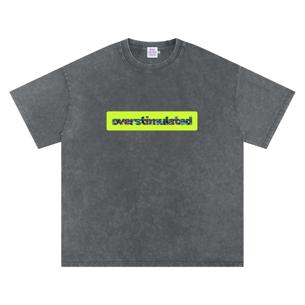 Overstimulated | Oversized Washed Tee | Charcoal