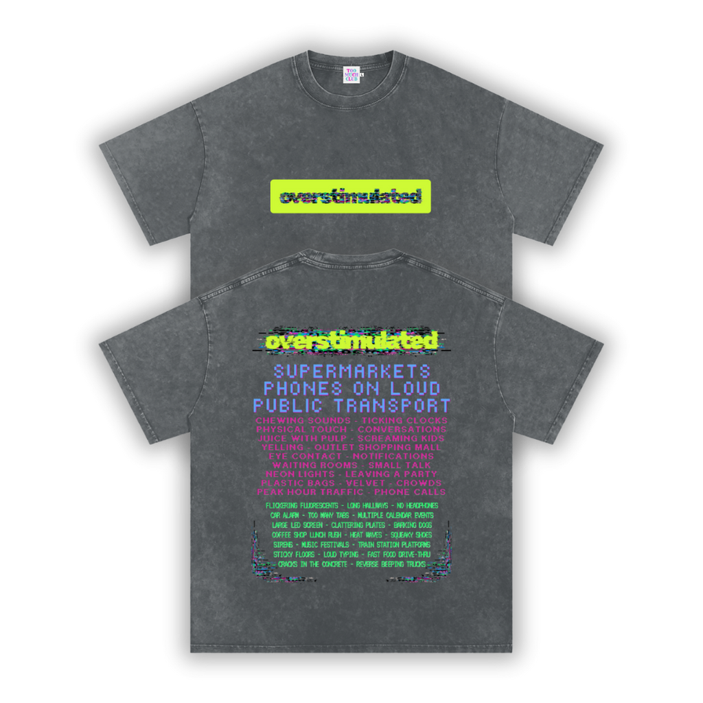 Overstimulated | Oversized Washed Tee | Charcoal