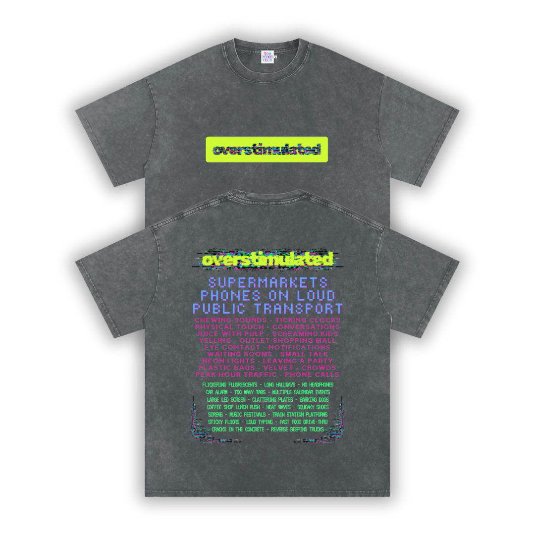 Overstimulated | Oversized Washed Tee | Charcoal