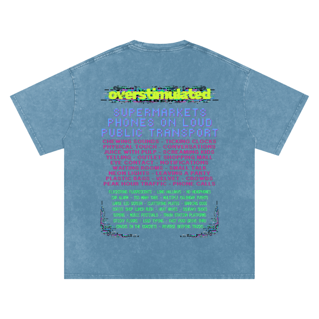 Overstimulated | Oversized Washed Tee | Denim