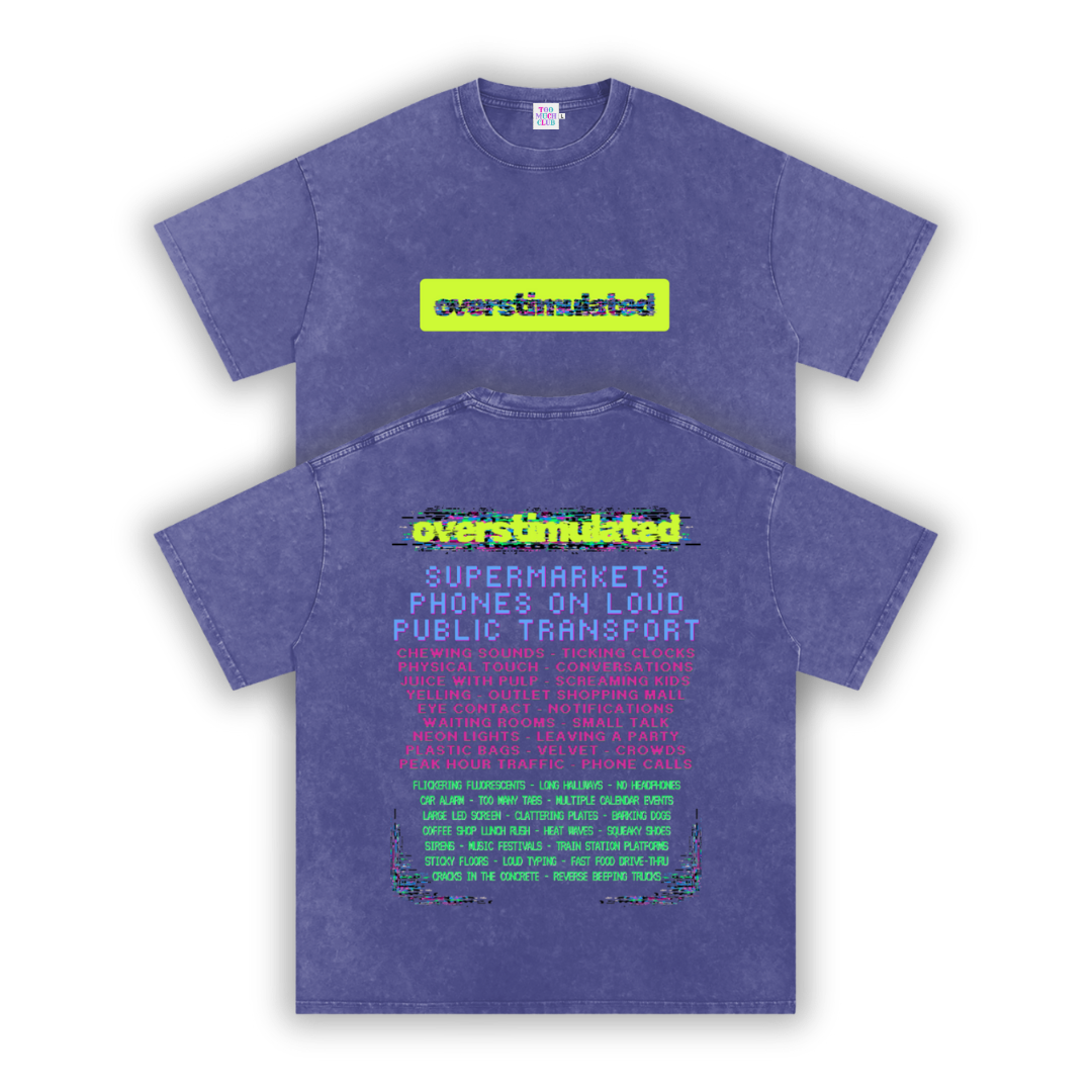 Overstimulated | Oversized Washed Tee | Indigo