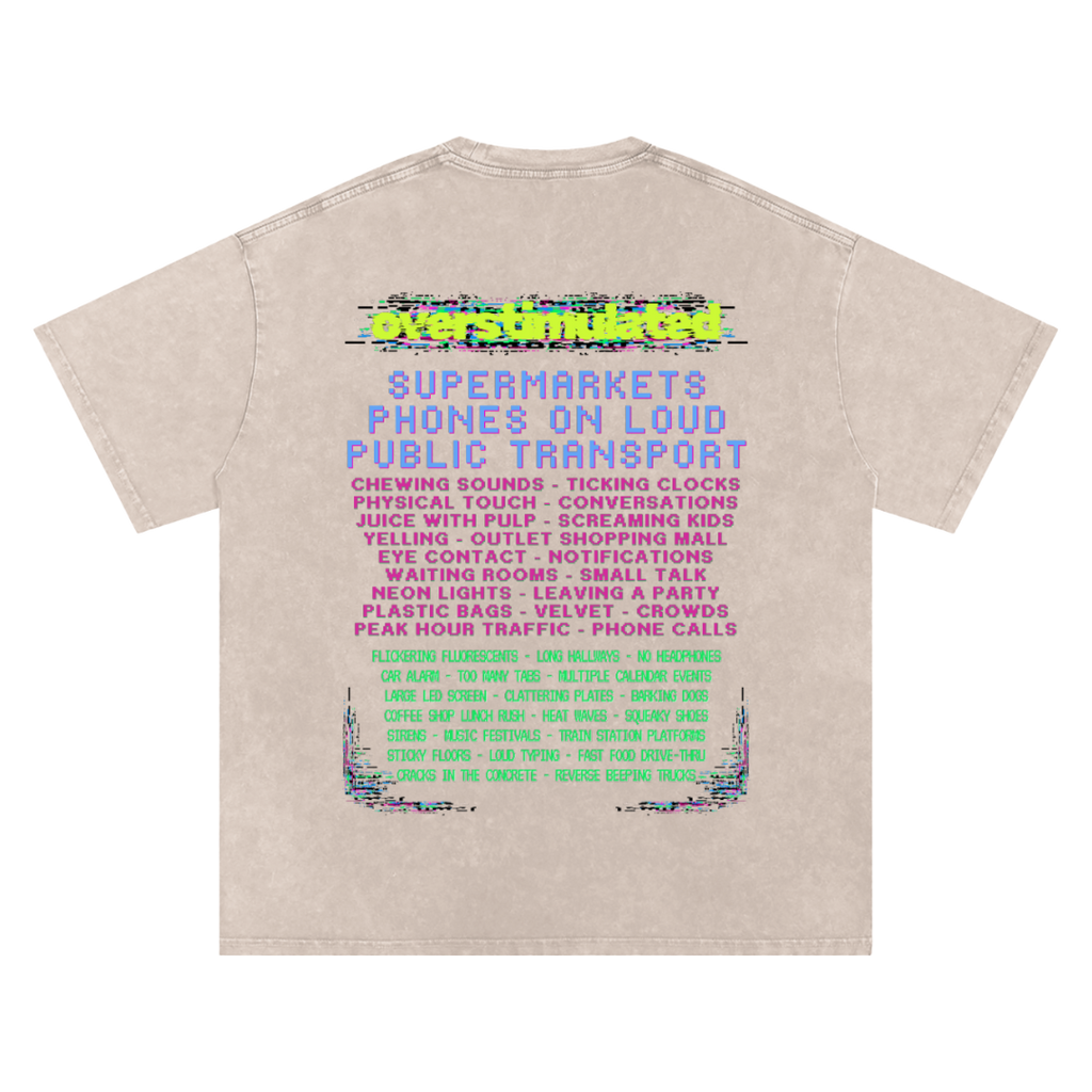 Overstimulated | Oversized Washed Tee | Natural