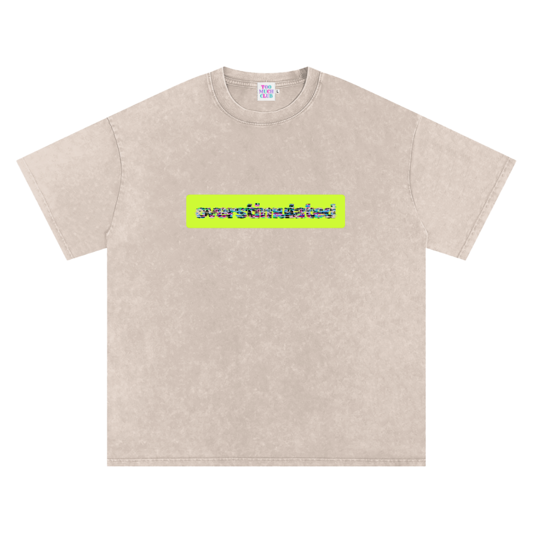 Overstimulated | Oversized Washed Tee | Natural