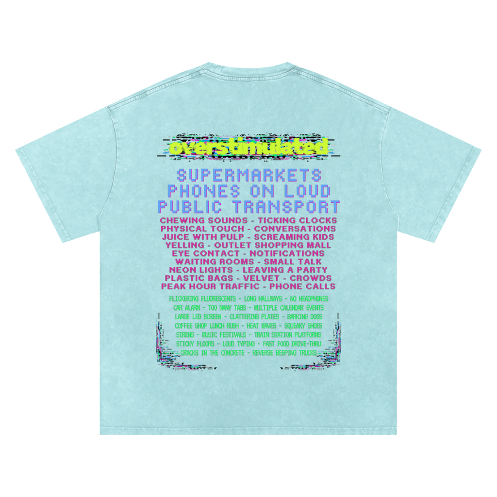 Overstimulated | Oversized Washed Tee | Ocean