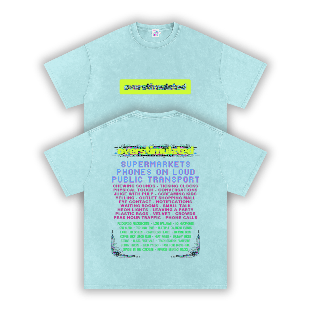 Overstimulated | Oversized Washed Tee | Ocean