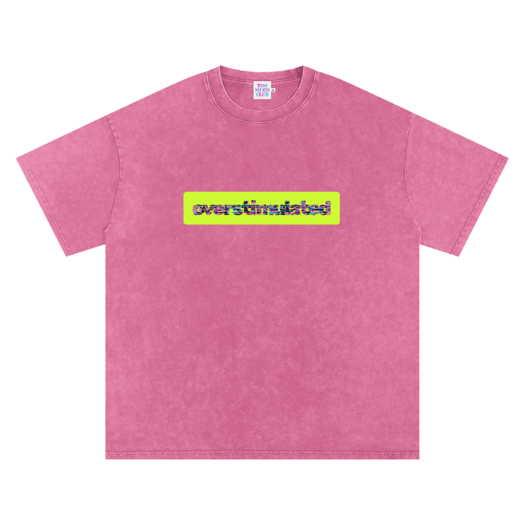 Overstimulated | Oversized Washed Tee | Rose