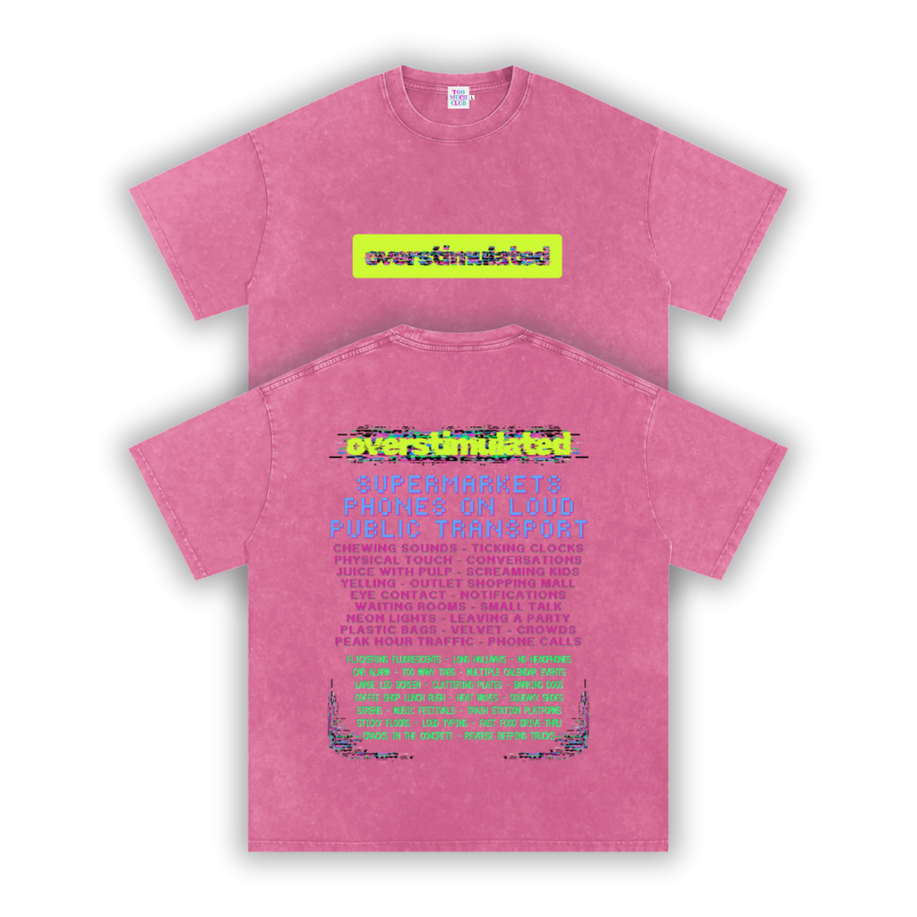 Overstimulated | Oversized Washed Tee | Rose