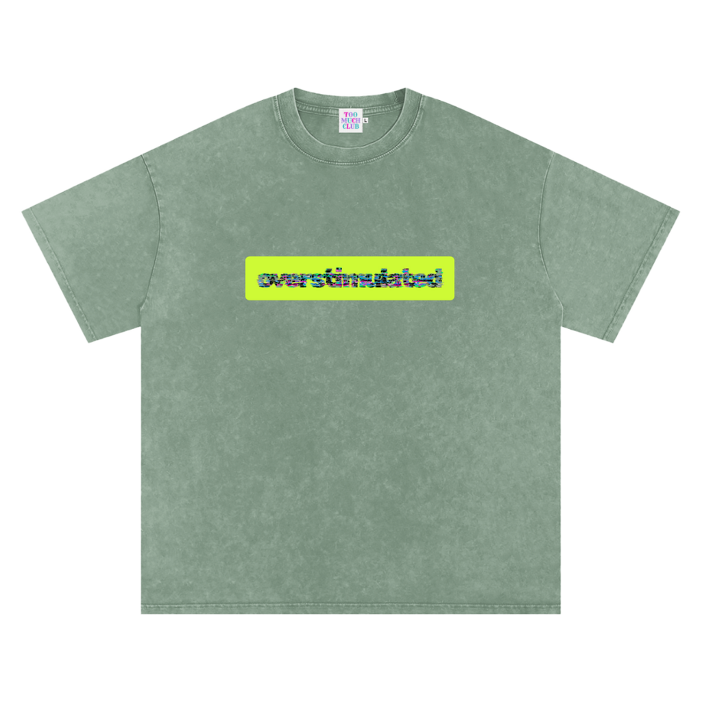 Overstimulated | Oversized Washed Tee | Sage