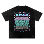SLAY-DHD | Oversized Washed Tee | Black